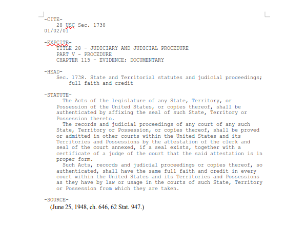 Title 28 USC Sec. 1738 – State and Territorial statutes and judicial proceedings – full faith and credit